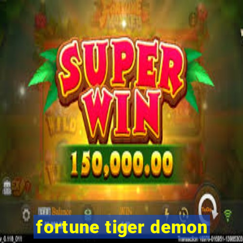 fortune tiger demon